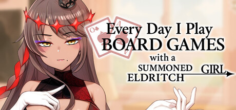 新作[日式SLG] 每天都跟召唤出的克苏鲁少女玩桌游 Everyday I Play Board Games with a Summoned Eldritch Girl 官中步兵版 [510M]