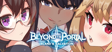 新作[亚洲风RPG] 传送门之外：孤岛救赎 Beyond the Portal: Island’s Salvation v2.4 官中步兵版 [580M]
