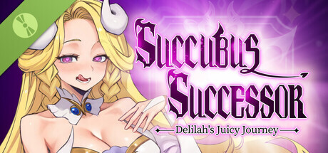 新作[沙盒ACT/动画/战斗] 魅魔继承者 : 黛莉菈的淫欲冒险 Succubus Successor: Delilah’s Juicy Journey v0.4.770 Demo 官中步兵版 [1.70G]